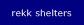 rekk shelters